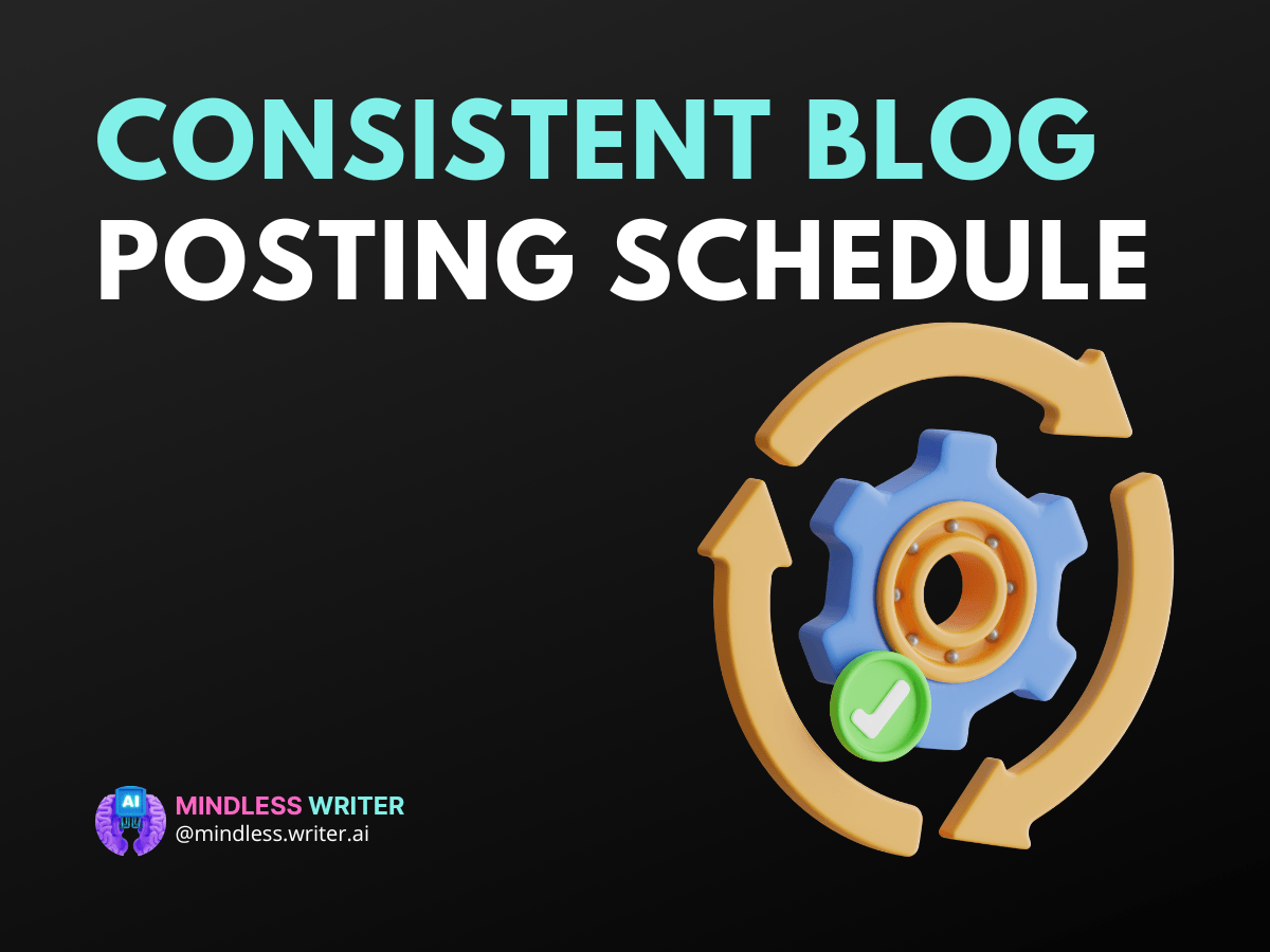 Consistent Blogging Schedule