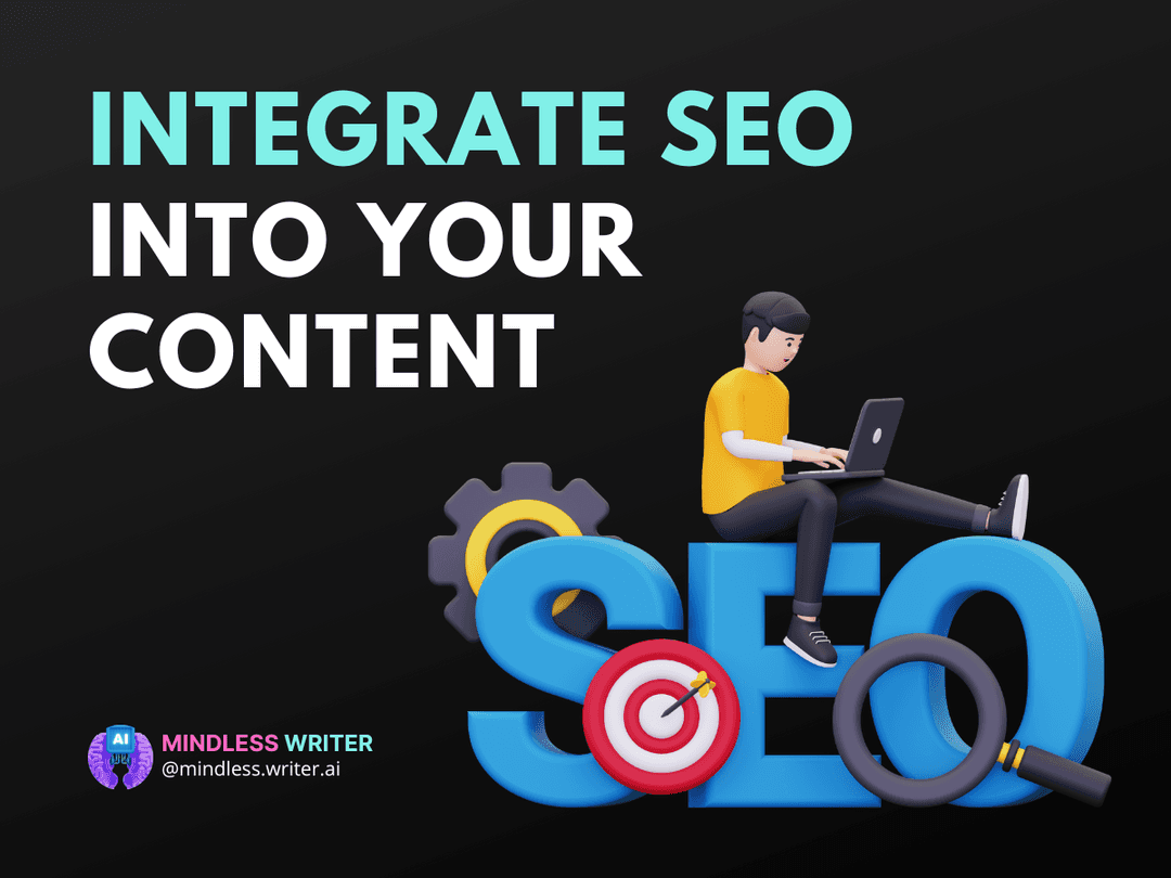 How do you integrate SEO into your content - 7 Proven Strategies Article